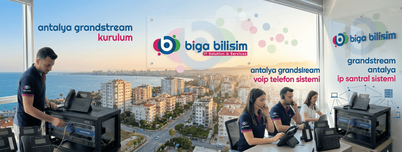 antalya grandstream kurulum